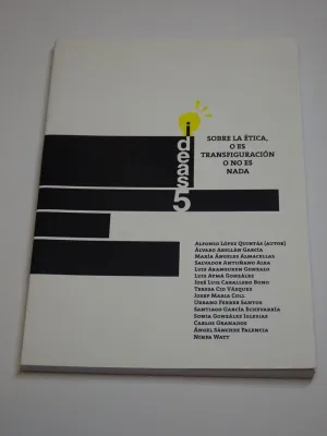 SOBRE LA ÉTICA, O ES TRANSFIGURACIÓN O NO ES NADA