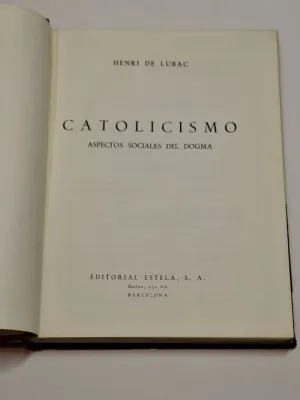 CATOLICISMO. ASPECTOS SOCIALES DEL DOGMA