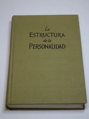 LA ESTRUCTURA DE LA PERSONALIDAD