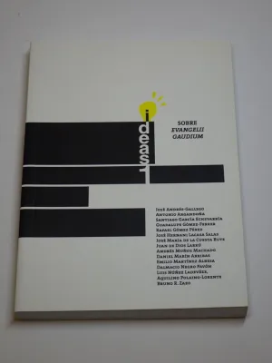 SOBRE EVANGELII GAUDIUM. EXHORTACIÓN APOSTÓLICA DEL PAPA FRANCISCO