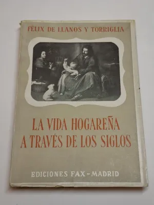 LA VIDA HOGAREÑA A TRAVÉS DE LOS SIGLOS. LAS CASAS DEL REY PRUDENTE