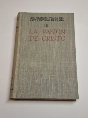 LA PASIÓN DE CRISTO EN EL ARTE ESPAÑOL