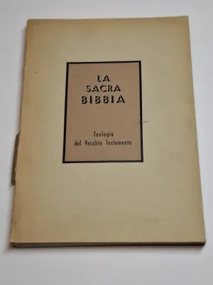 LA SACRA BIBBIA. TEOLOGIA DEL VECCHIO TESTAMENTO