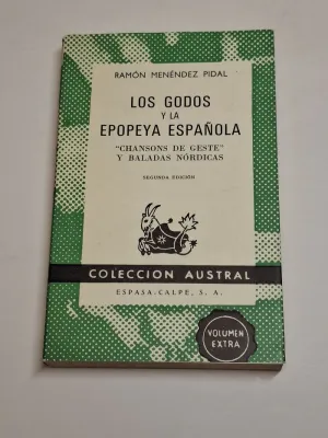 LOS GODOS Y LA EPOPEYA ESPAÑOLA. CHANSONS DE GESTE Y BALADAS NÓRDICAS