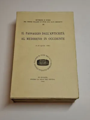 IL PASSAGGIO DALL'ANTICHITÀ AL MEDIOEVO IN OCCIDENTE. 6-12 APRILE 1961