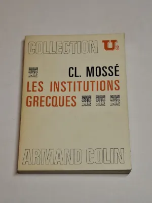 LES INSTITUTIONS POLITIQUES GRECQUES À L'ÉPOQUE CLASSIQUE