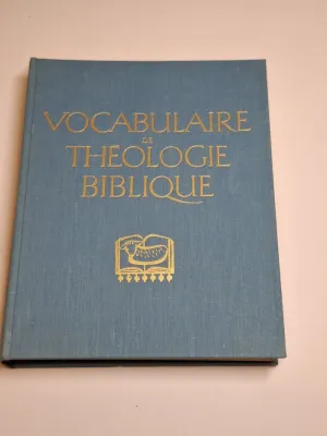 VOCABULAIRE DE THÉOLOGIE BIBLIQUE