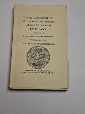 DICCIONARIO HISTÓRICO DE LOS MÁS ILUSTRES PROFESORES DE LAS BELLAS ARTES EN ESPAÑA. IV