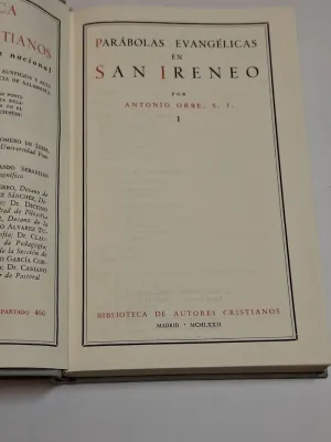 PARABOLAS EVANGELICAS EN SAN IRENEO. TOMO I