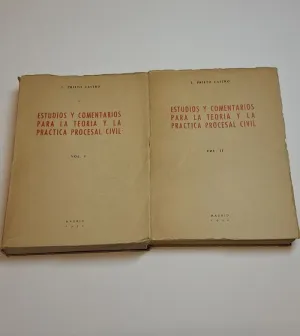 ESTUDIOS Y COMENTARIOS PARA LA TEORIA Y LA PRACTICA PROCESAL CIVIL. TOMOS I Y II