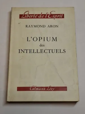 L'OPIUM DES INTELLECTUELS