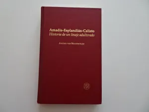 AMADÍS-ESPLANDIÁN-CALISTO. HISTORIA DE UN LINAJE ADULTERADO