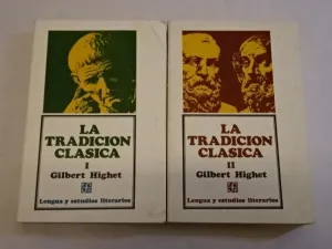 LA TRADICIÓN CLÁSICA. TOMOS I Y II