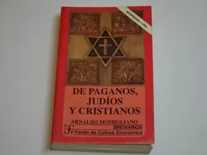 DE PAGANOS, JUDÍOS Y CRISTIANOS